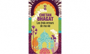 Chetan Bhagat - Les trois erreurs de ma vie