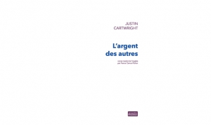 Justin Cartwright - L'argent des autres