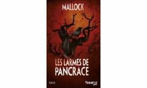 Mallock - Les larmes de Pancrace