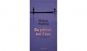 Helon Habilia - Du pétrole sur l'eau