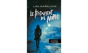 Liza Marklund - Le testament de Nobel