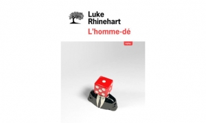 Luke Rhinehart - L'homme-dé