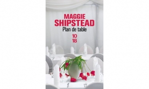 Maggie Shipstread - Plan de table