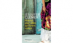 Jennifer Clement - Prières pour celles qui furent volées