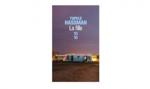 Tupelo Hassman - La fille