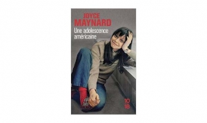 Joyce Maynard - Une adolescence américaine