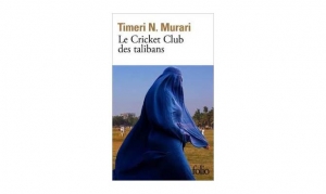 Timeri N. Murari - Le Cricket Club des talibans