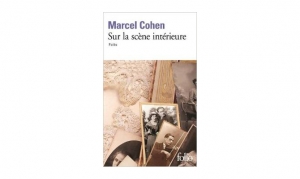 Marcel Cohen - Sur la scène intérieure