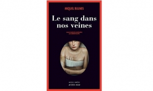 Miquel Bulnes - Le sang dans nos veines