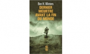 Ben H. Winters - Dernier meurtre avant la fin du monde